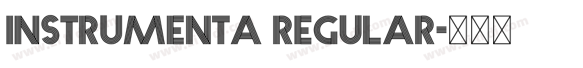 Instrumenta Regular字体转换 Instrumenta Regular字体转换